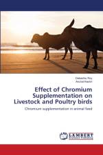 Effect of Chromium Supplementation on Livestock and Poultry birds af Debashis Roy