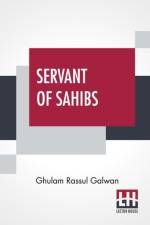 Servant Of Sahibs af Ghulam Rassul Galwan