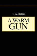 Warm Gun af T a Baran