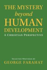 Mystery Beyond Human Development af George Farahat