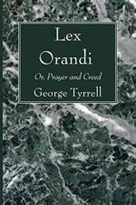 Lex Orandi af George Sj Tyrrell