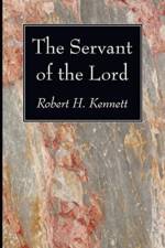 The Servant of the Lord af Robert H Kennett