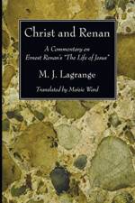 Christ and Renan af M J Lagrange