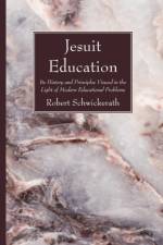 Jesuit Education af Robert Sj Schwickerath