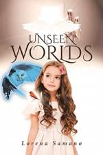 Unseen Worlds af Lorena Samano