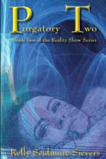 Purgatory Two af Kelly Scidmore-Sievers