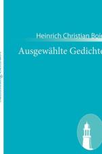 Ausgewahlte Gedichte af Heinrich Christian Boie