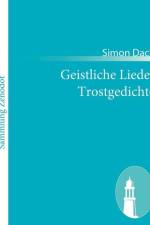Geistliche Lieder Trostgedichte af Simon Dach