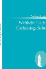 Weltliche Lieder Hochzeitsgedichte af Simon Dach