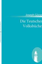 Die Teutschen Volksbucher af Joseph Goerres