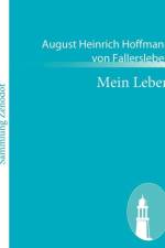Mein Leben af August Heinrich Hoffmann V Fallersleben