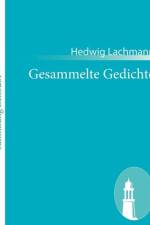 Gesammelte Gedichte af Hedwig Lachmann