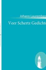 Veer Schertz Gedichte af Johann Lauremberg