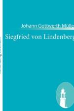Siegfried von Lindenberg af Johann Gottwerth Muller