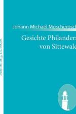Gesichte Philanders von Sittewald af Johann Michael Moscherosch