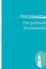 politische Wochenstube af Robert Eduard Prutz