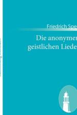 Die anonymen geistlichen Lieder af Friedrich Spee