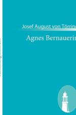 Agnes Bernauerin af Josef August Von Toerring