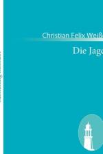 Die Jagd af Christian Felix Weisse
