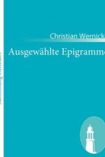 Ausgewahlte Epigramme af Christian Wernicke