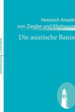 Die asiatische Banise af Heinrich Anselm Von Ziegler Kliphausen
