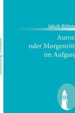 Aurora oder Morgenroete im Aufgang af Jakob Boehme