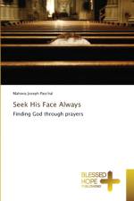 Seek His Face Always af Mahona Joseph Paschal
