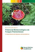 Potencial Biotecnologico de Fungos Filamentosos af Marcos Alexandre Bezerra