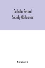 Catholic Record Society Obituaries af Unknown