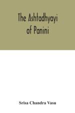 Ashtadhyayi of Panini af Srisa Chandra Vasu