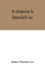 introduction to Roman-Dutch law af Robert Warden Lee
