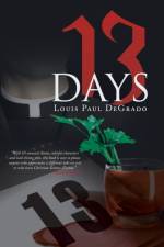 13 Days af Louis Paul Degrado