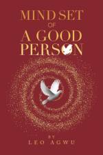 Mind Set of a Good Person af Leo Agwu