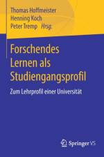 Forschendes Lernen ALS Studiengangsprofil