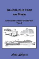 Gluckliche Tage am Meer af Anita Lehmann