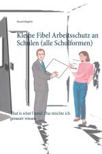 Kleine Fibel Arbeitsschutz an Schulen (alle Schulformen) af Harald Birgfeld