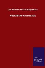 Hebraische Grammatik af Carl Wilhelm Eduard Nägelsbach