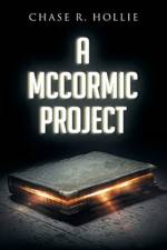 A McCormic Project af Chase R Hollie