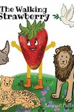 The Walking Strawberry af Margaret Muller Trice
