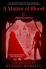 Matter of Blood af Kendra Merritt