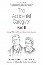 Accidental Caregiver Part Ii af Gregor Collins