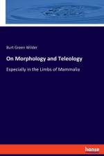 On Morphology and Teleology af Burt Green Wilder