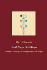 Da'ath-Magie fur Anfanger af Harry Eilenstein