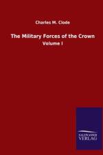 Military Forces of the Crown af Charles M Clode