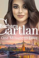 One Minute to Love (Barbara Cartland's Pink Collection 137) af Barbara Cartland