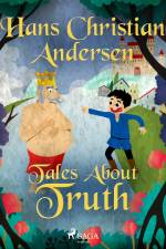 Tales About Truth af Hans Christian Andersen
