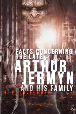 Facts Concerning the Late Arthur Jermyn and His Family af H. P. Lovecraft