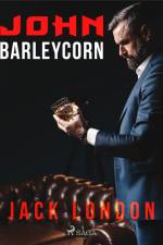 John Barleycorn af Jack London