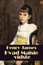 Hvad Maisie vidste af Henry James