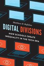 Digital Divisions af Matthew H. Rafalow